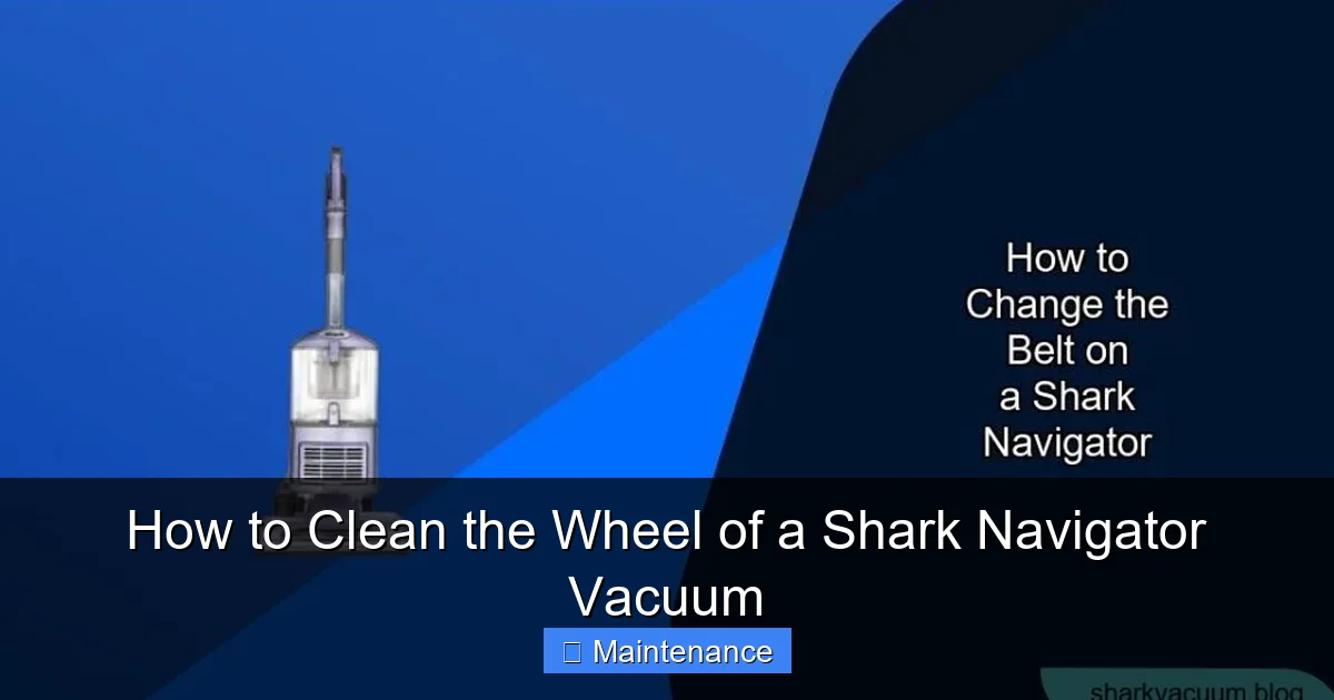 How to Clean the Wheel of a Shark Navigator Vacuum