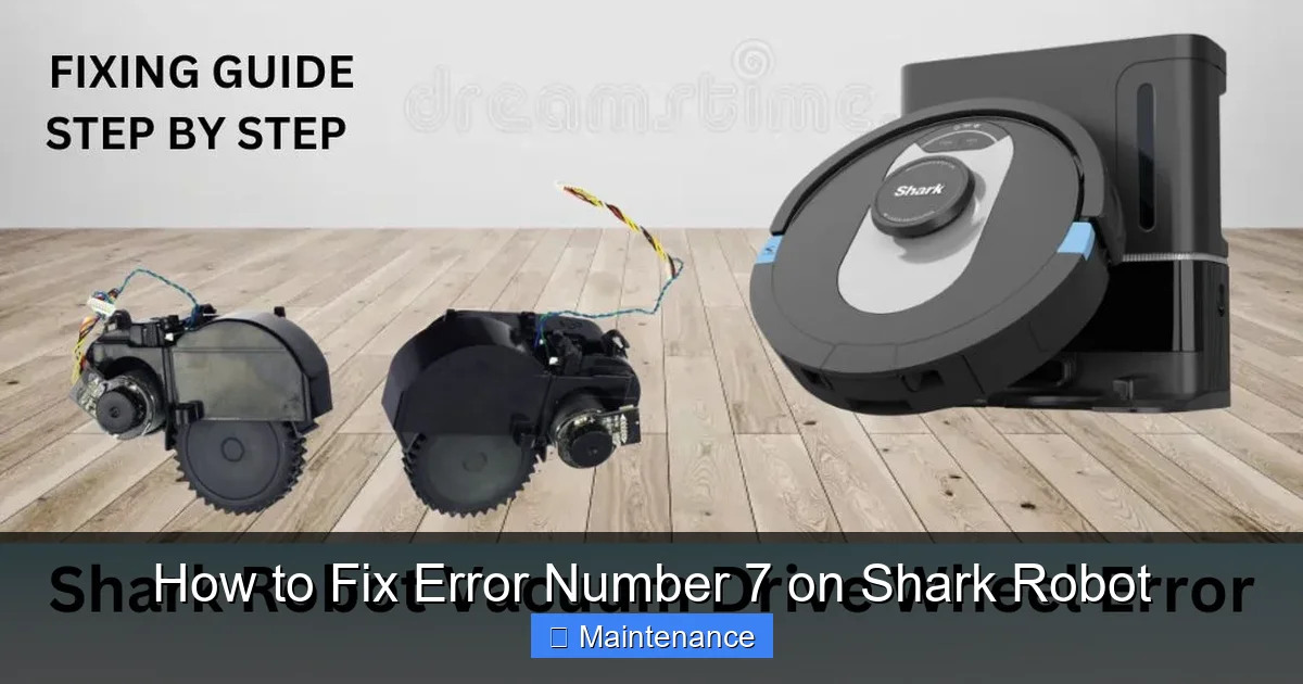 How to Fix Error Number 7 on Shark Robot