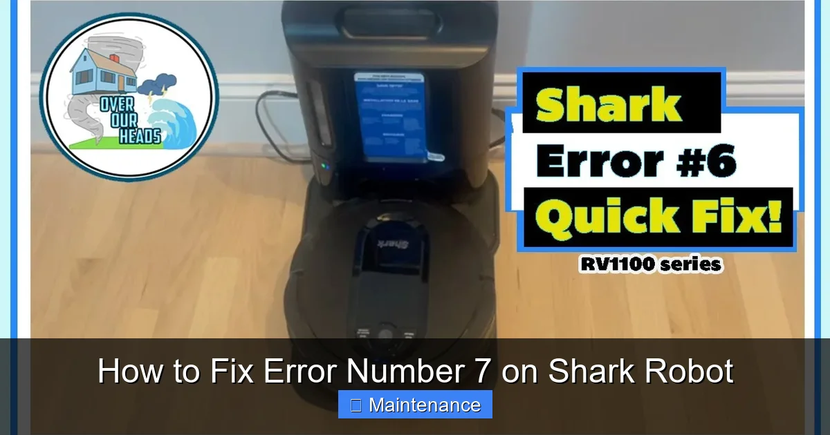 How to Fix Error Number 7 on Shark Robot