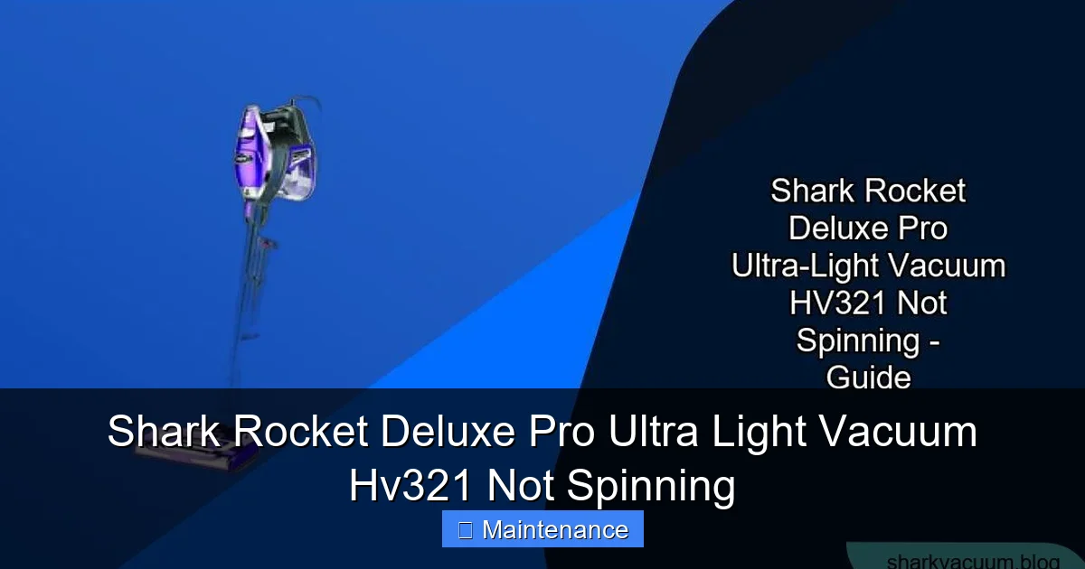 Shark Rocket Deluxe Pro Ultra Light Vacuum Hv321 Not Spinning