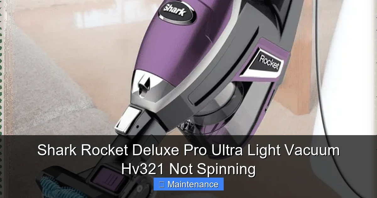 Shark Rocket Deluxe Pro Ultra Light Vacuum Hv321 Not Spinning