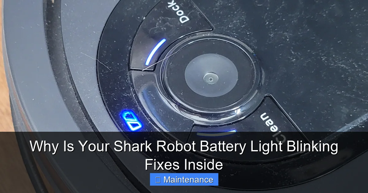Why Is Your Shark Robot Battery Light Blinking Fixes Inside