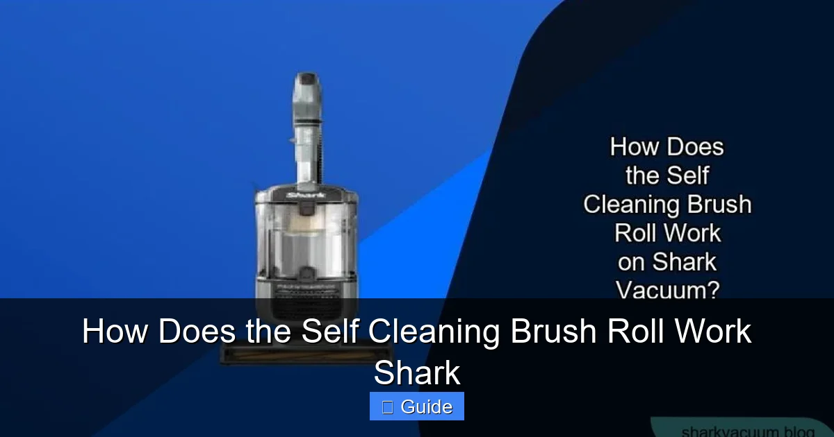 How Does the Self Cleaning Brush Roll Work Shark