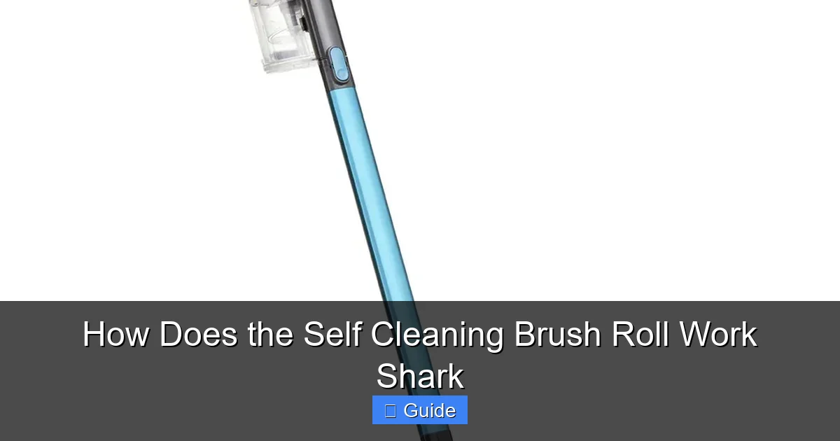 How Does the Self Cleaning Brush Roll Work Shark