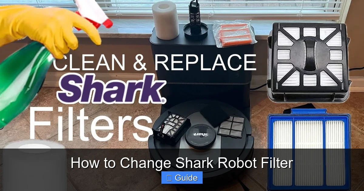 How to Change Shark Robot Filter
