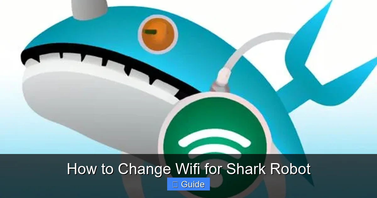 How to Change Wifi for Shark Robot