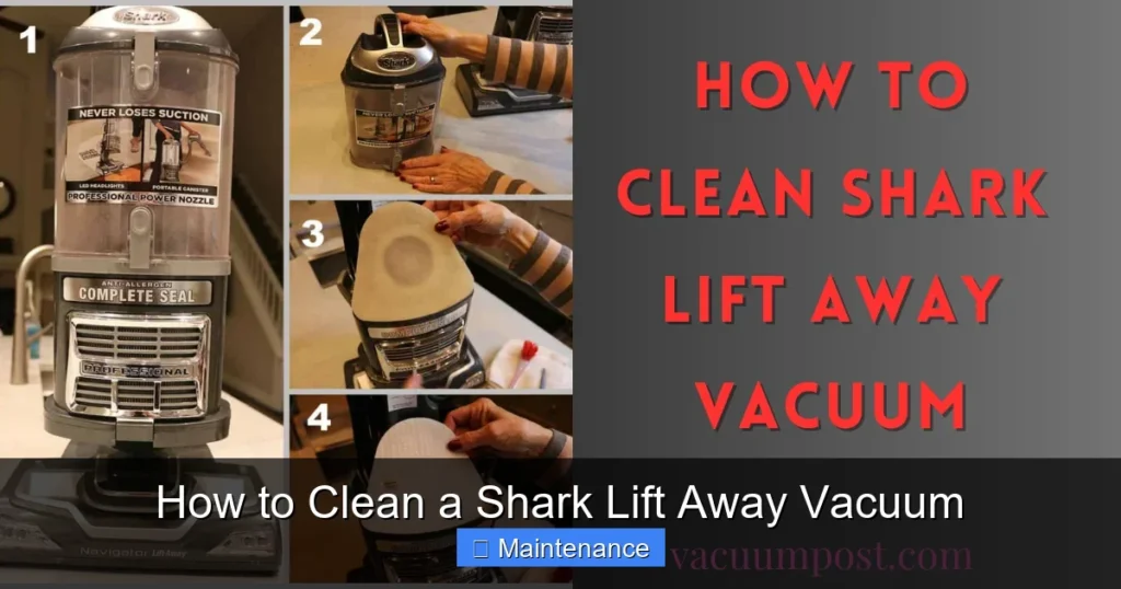 How to Clean a Shark Lift Away Vacuum