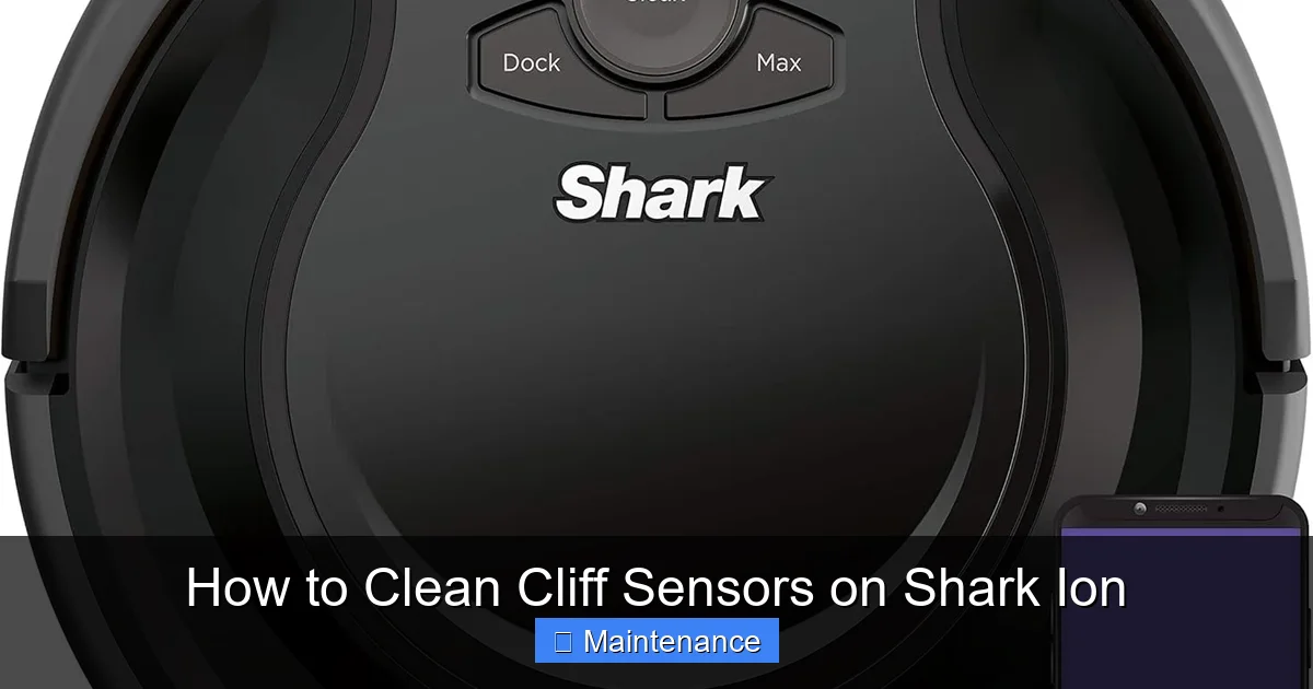 How to Clean Cliff Sensors on Shark Ion