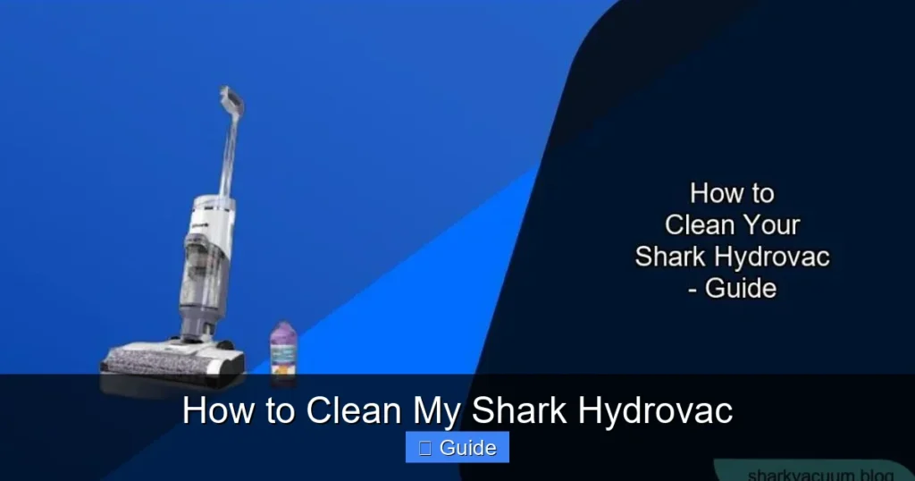 How to Clean My Shark Hydrovac