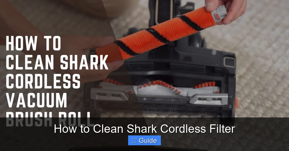 How to Clean Shark Cordless Filter