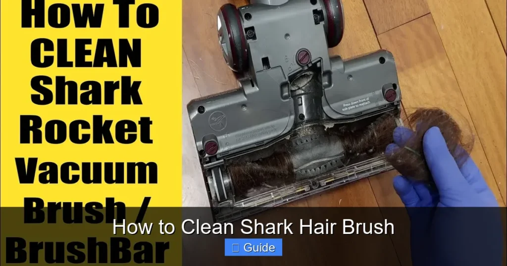 How to Clean Shark Hair Brush
