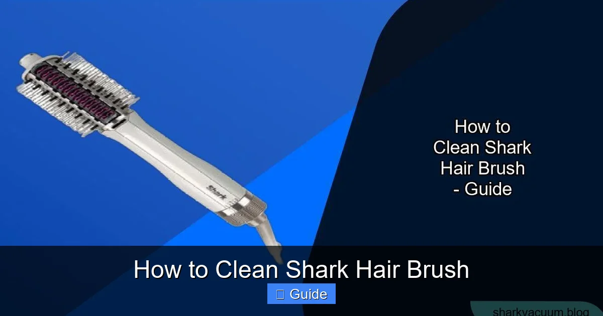 How to Clean Shark Hair Brush