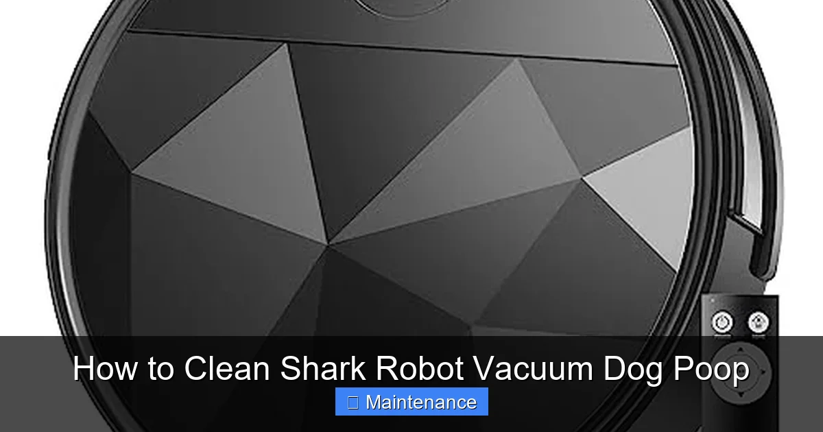 How to Clean Shark Robot Vacuum Dog Poop