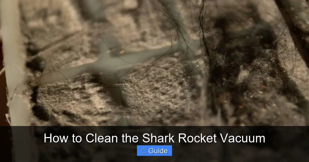 How to Clean the Shark Rocket Vacuum