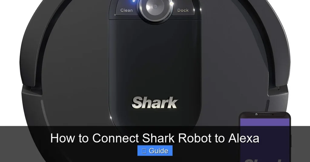 How to Connect Shark Robot to Alexa