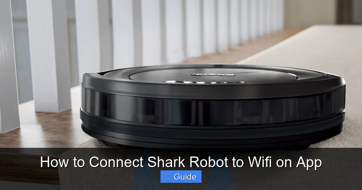 How to Connect Shark Robot to Wifi on App