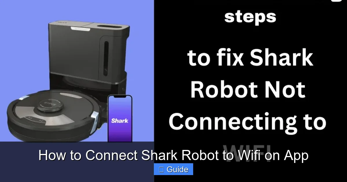 How to Connect Shark Robot to Wifi on App