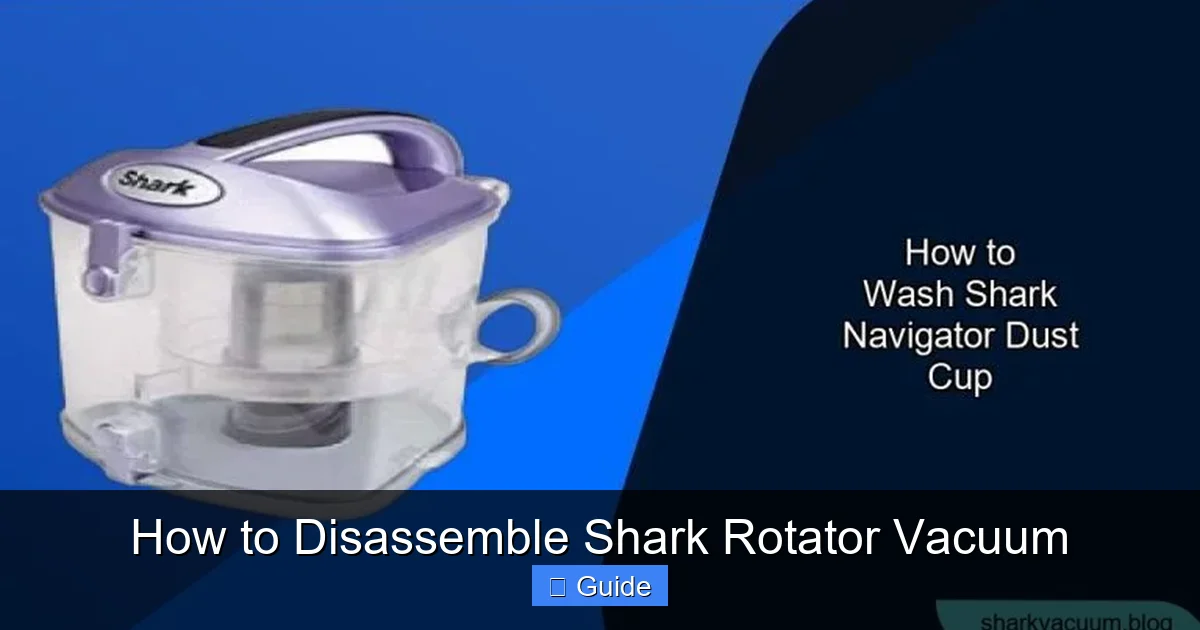 How to Disassemble Shark Rotator Vacuum