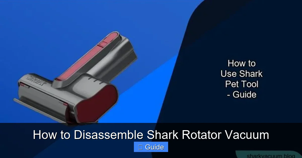 How to Disassemble Shark Rotator Vacuum