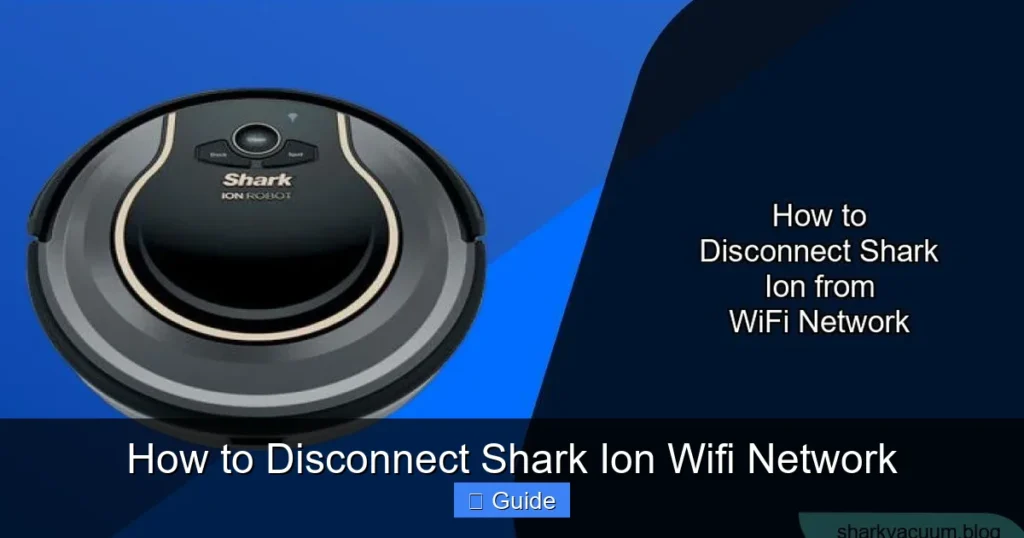How to Disconnect Shark Ion Wifi Network