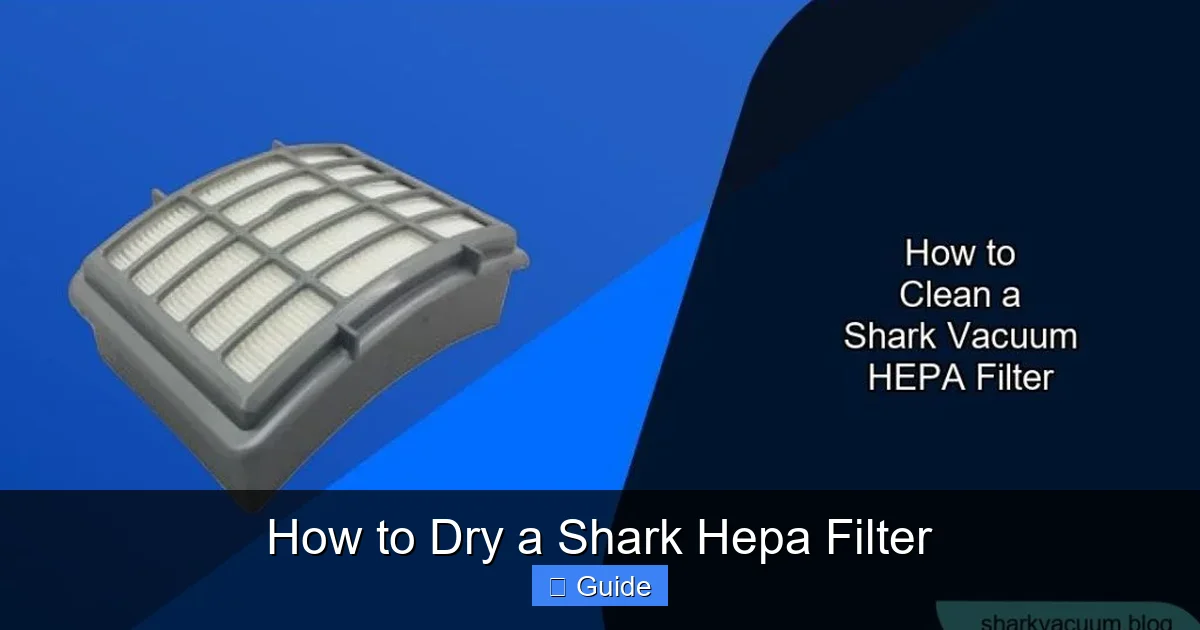 How to Dry a Shark Hepa Filter
