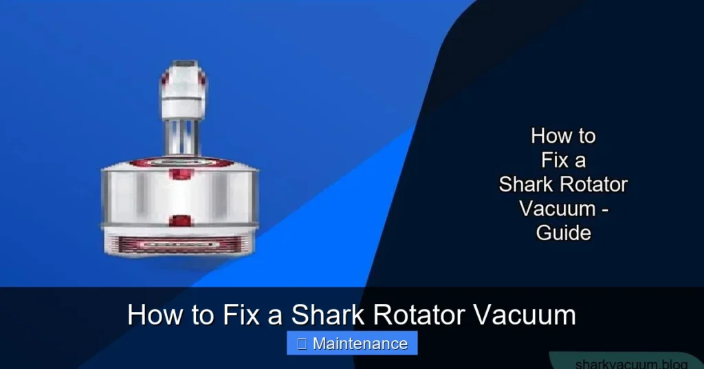 How to Fix a Shark Rotator Vacuum