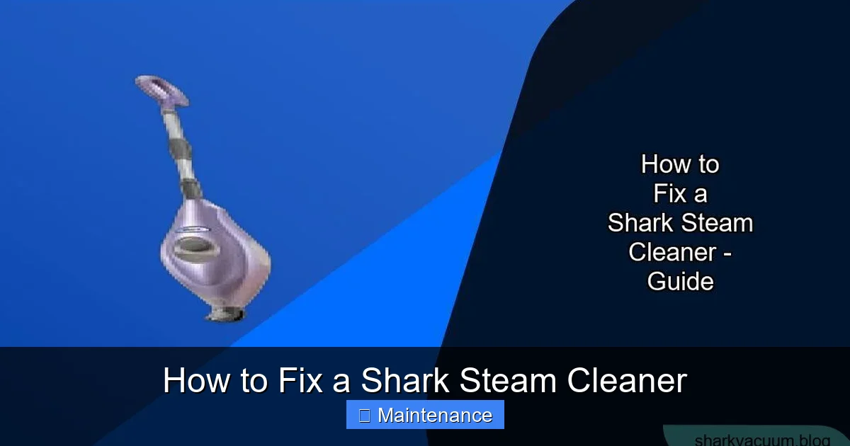How to Fix a Shark Steam Cleaner