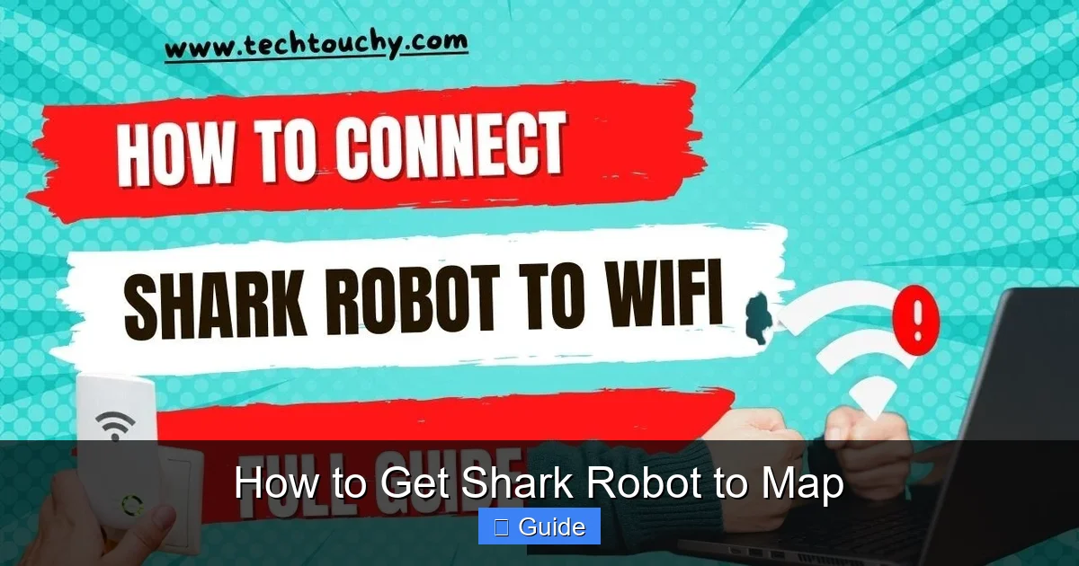 How to Get Shark Robot to Map