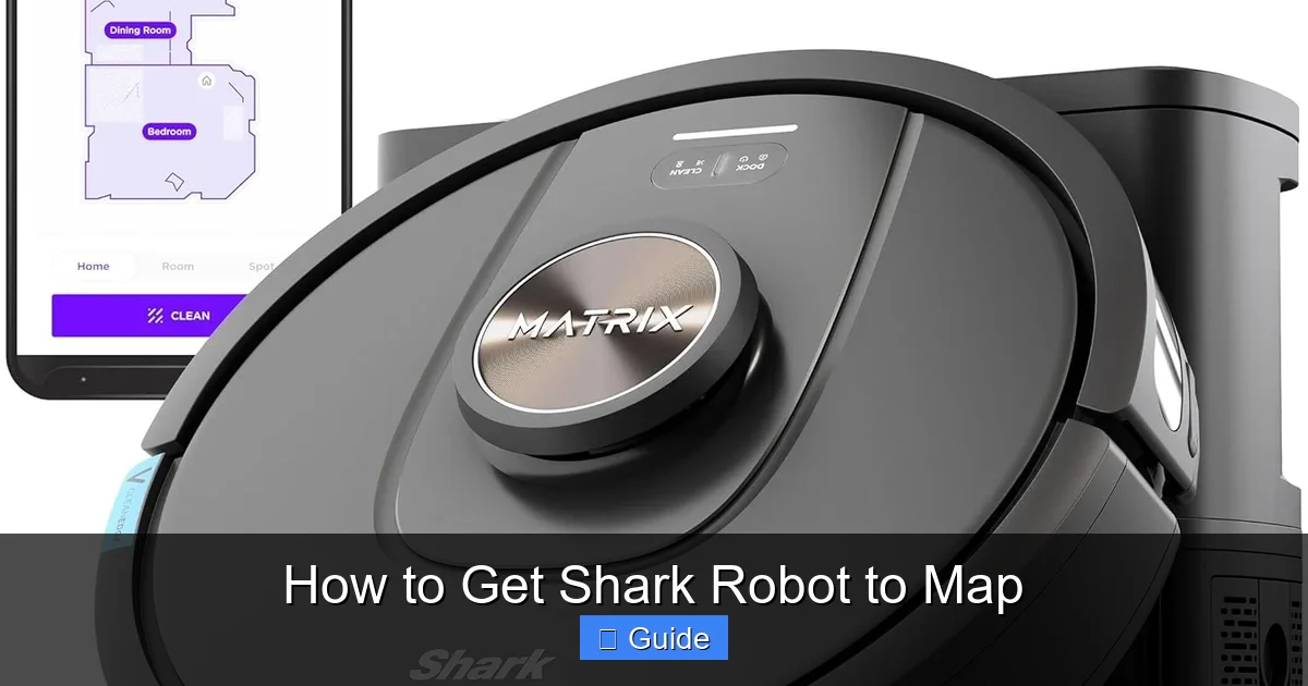 How to Get Shark Robot to Map