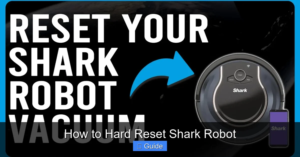 How to Hard Reset Shark Robot