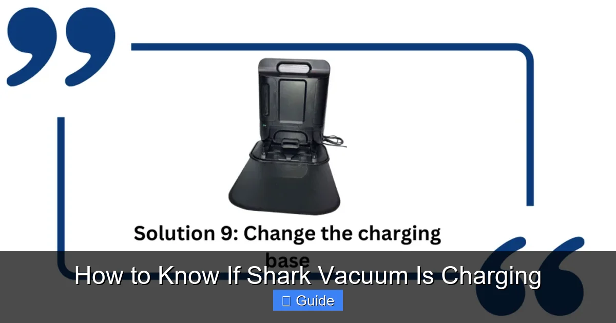 How to Know If Shark Vacuum Is Charging