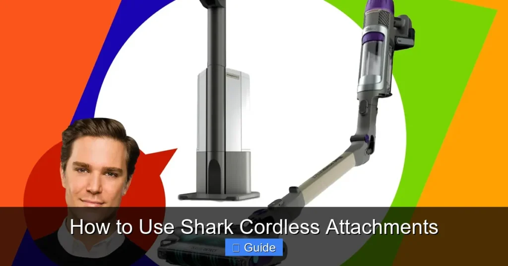 How to Use Shark Cordless Attachments