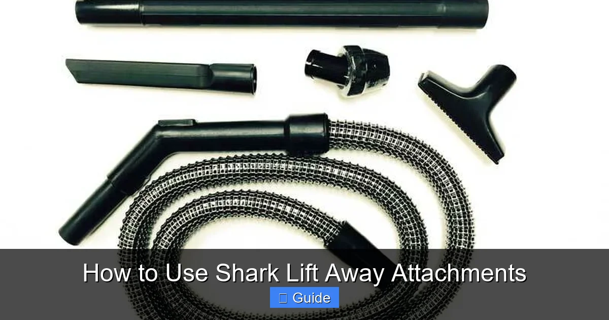 How to Use Shark Lift Away Attachments