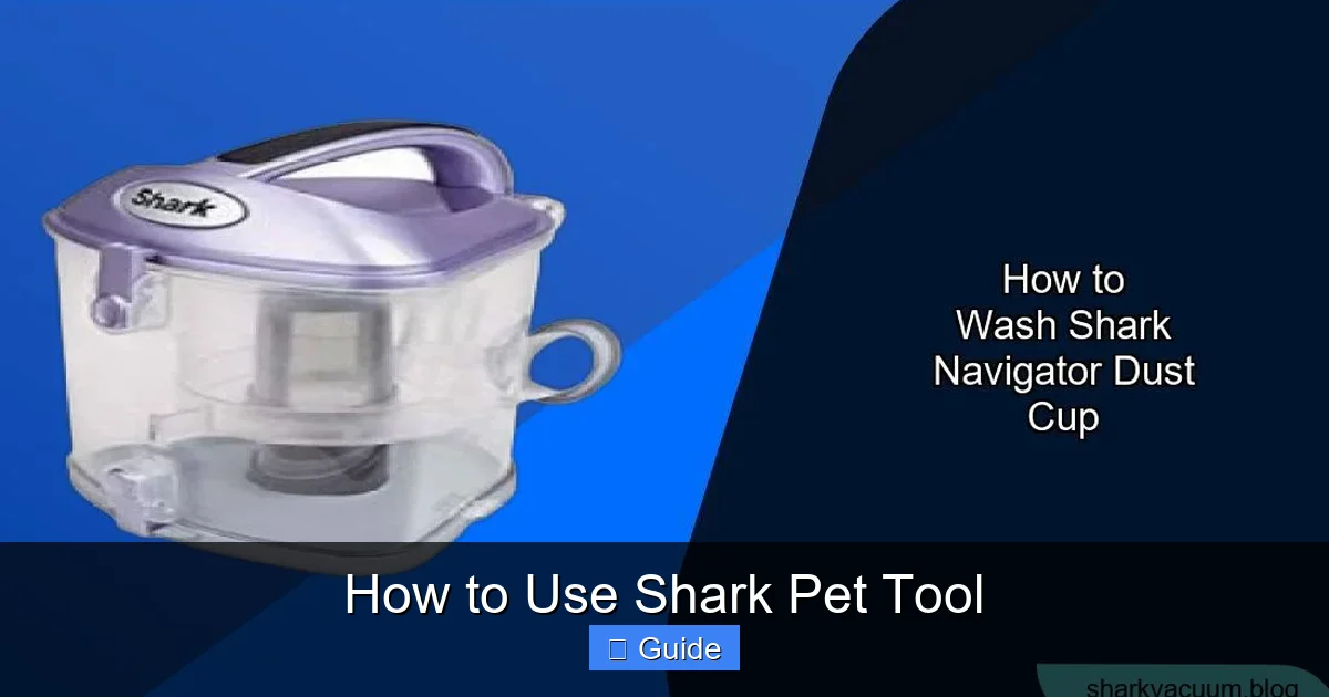 How to Use Shark Pet Tool