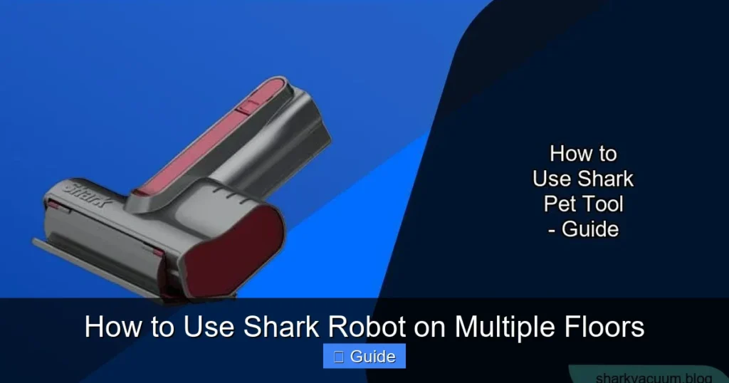How to Use Shark Robot on Multiple Floors