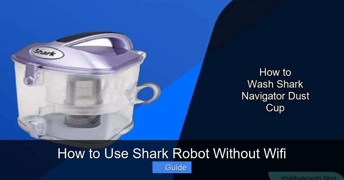 How to Use Shark Robot Without Wifi