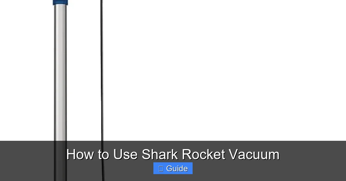 How to Use Shark Rocket Vacuum