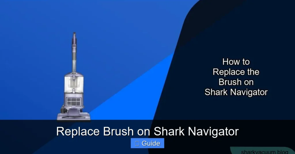 Replace Brush on Shark Navigator