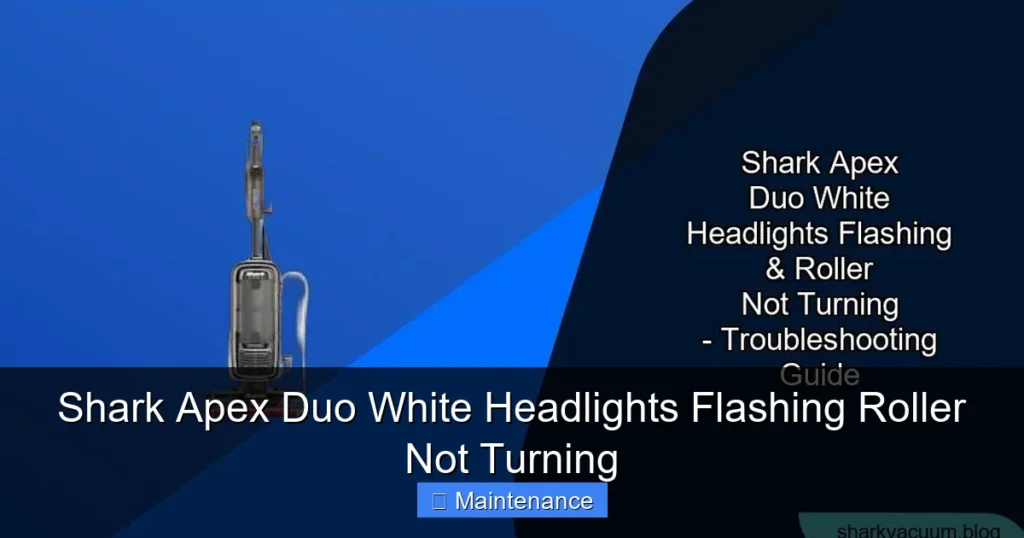 Shark Apex Duo White Headlights Flashing Roller Not Turning