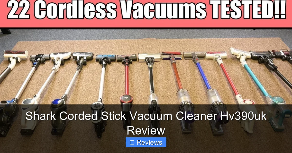 Shark Corded Stick Vacuum Cleaner Hv390uk Review