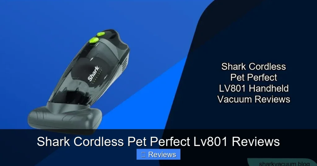 Shark Cordless Pet Perfect Lv801 Reviews