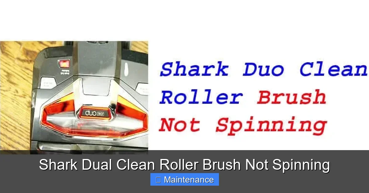 Shark Dual Clean Roller Brush Not Spinning