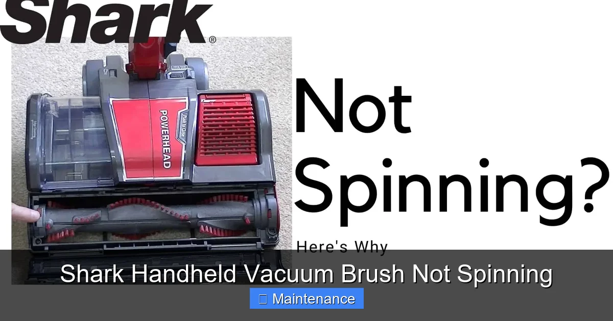 Shark Handheld Vacuum Brush Not Spinning