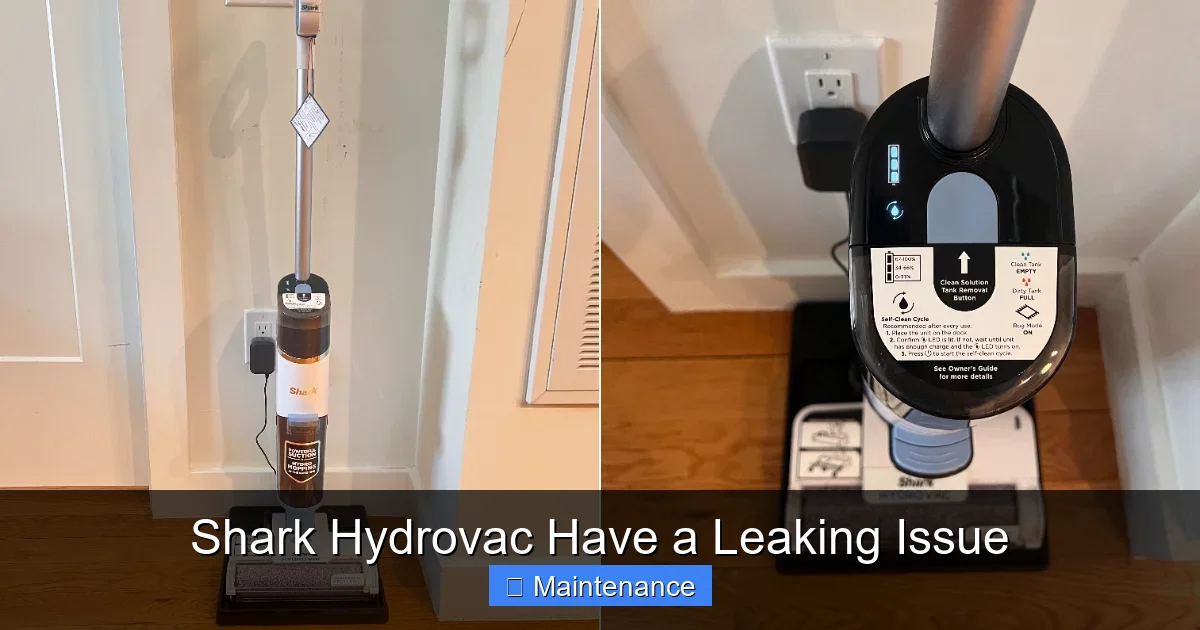 Shark Hydrovac Have a Leaking Issue