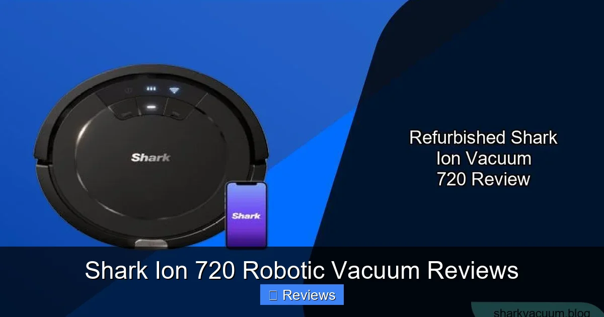 Shark Ion 720 Robotic Vacuum Reviews
