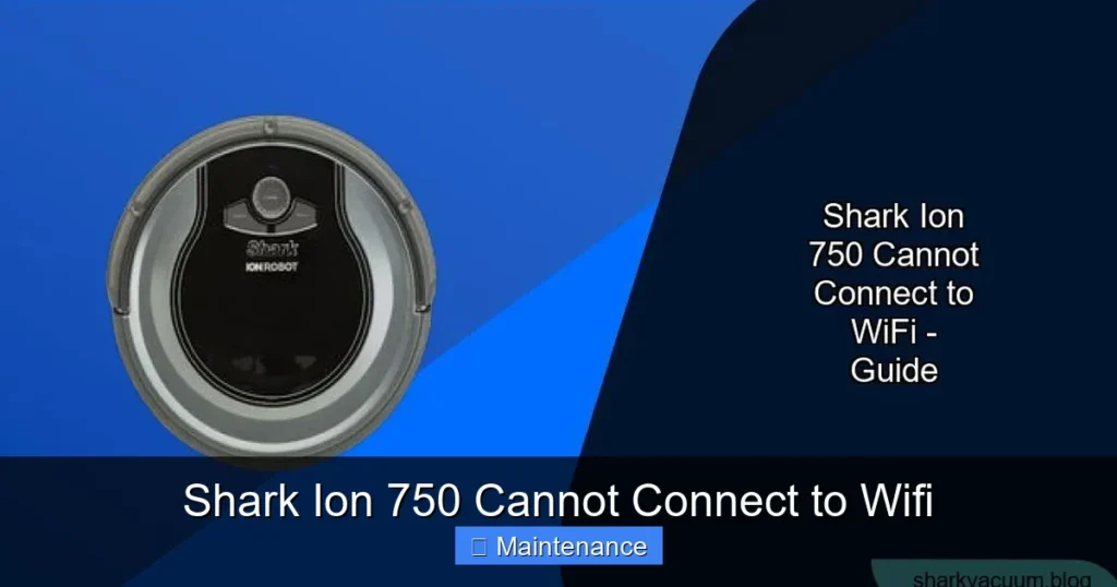 Shark Ion 750 Cannot Connect to Wifi