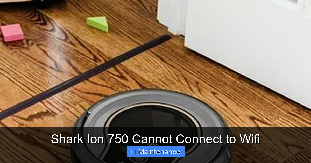 Shark Ion 750 Cannot Connect to Wifi