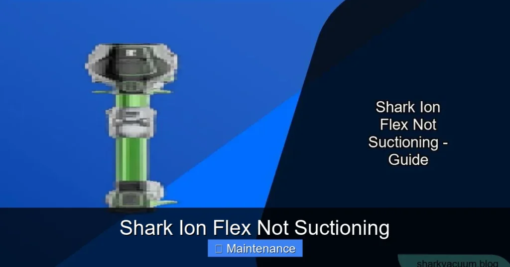 Shark Ion Flex Not Suctioning