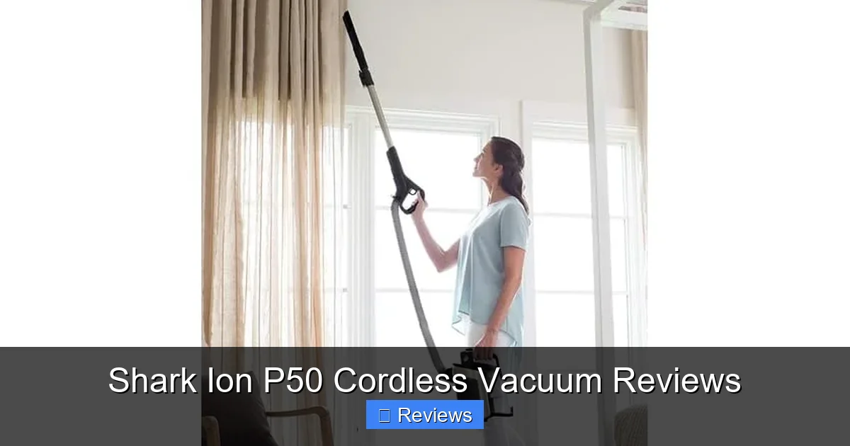 Shark Ion P50 Cordless Vacuum Reviews