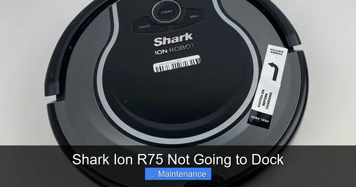 Shark Ion R75 Not Going to Dock